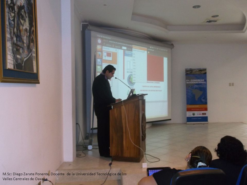 M.Sc: Diego Zarate Ponente, Docente de la Universidad Tecnológica de los Valles Centrales de Oaxaca