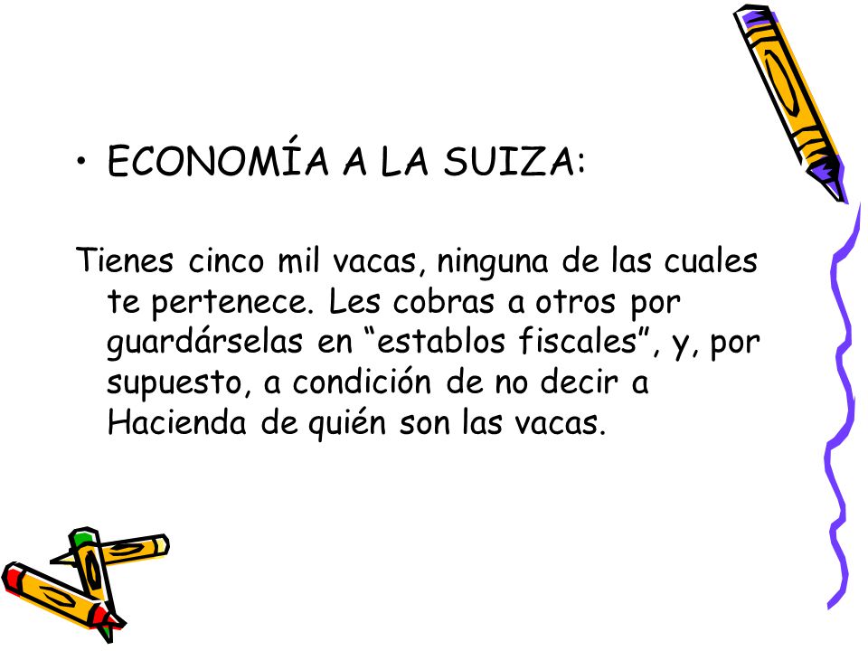 ECONOMÍA A LA SUIZA: