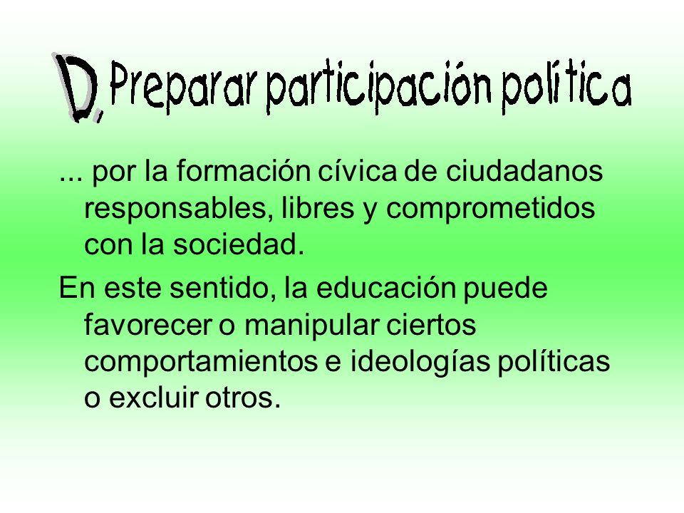 ... por la formación cívica de ciudadanos responsables, libres y comprometidos con la sociedad.