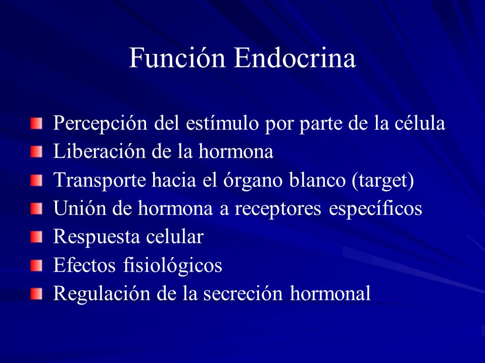 Función Endocrina Percepción del estímulo por parte de la célula