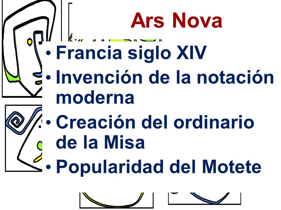 Ars Nova Francia siglo XIV Invención de la notación moderna