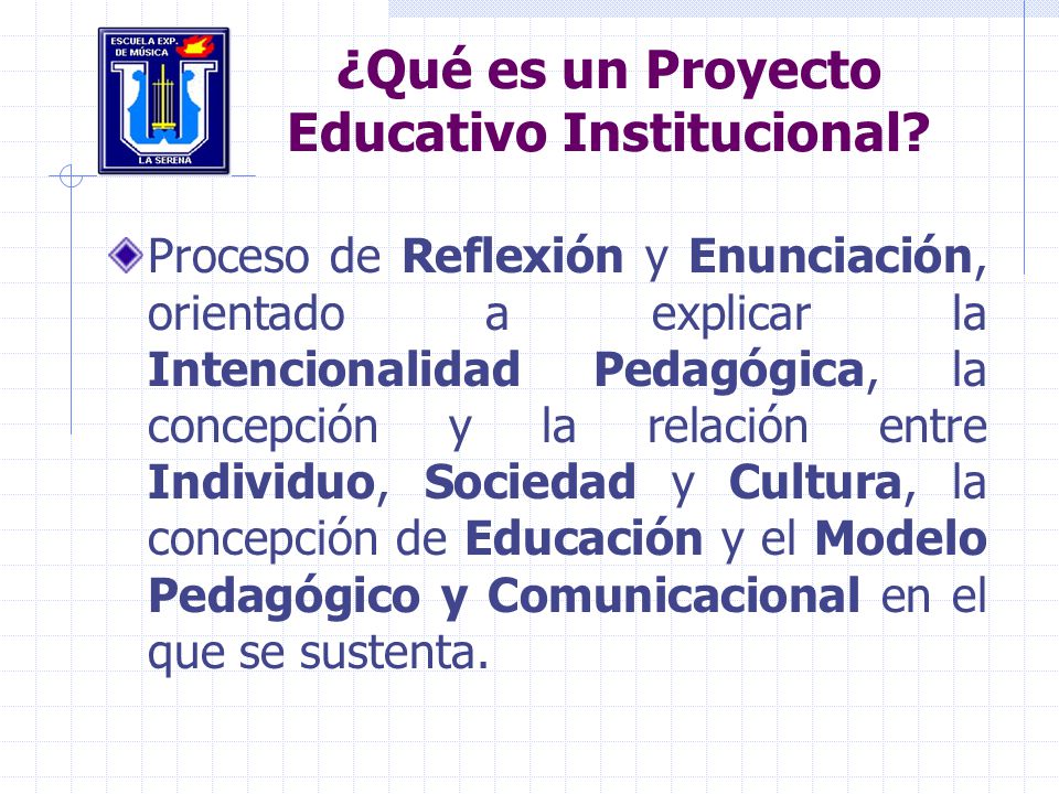 ¿Qué es un Proyecto Educativo Institucional