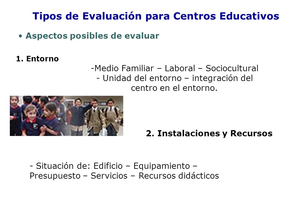 Tipos de Evaluación para Centros Educativos