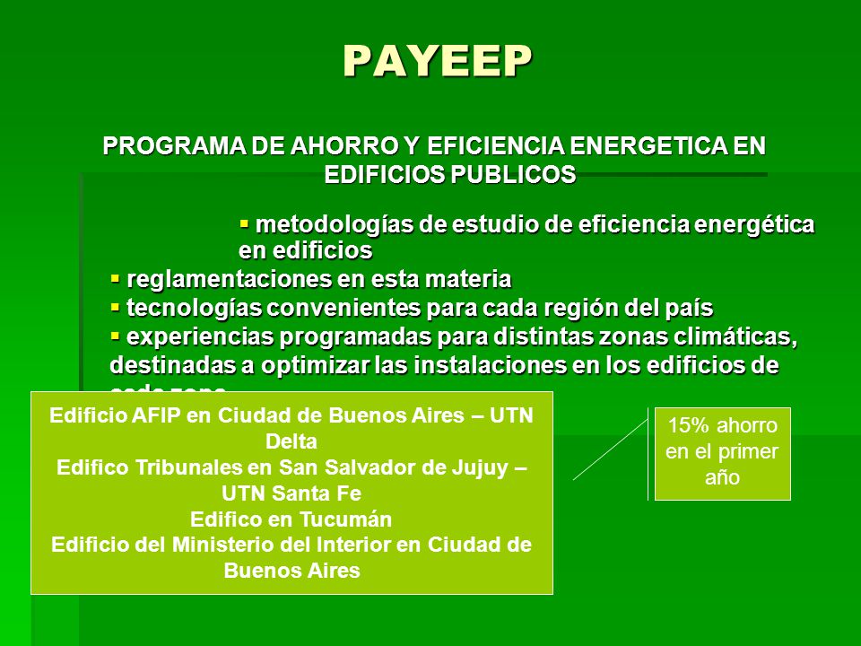 PAYEEP PROGRAMA DE AHORRO Y EFICIENCIA ENERGETICA EN EDIFICIOS PUBLICOS. metodologías de estudio de eficiencia energética en edificios.