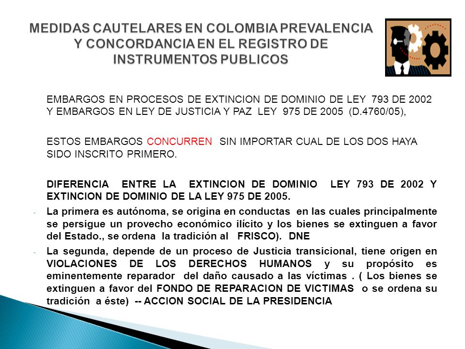 MEDIDAS CAUTELARES EN COLOMBIA PREVALENCIA Y CONCORDANCIA EN EL REGISTRO DE INSTRUMENTOS PUBLICOS