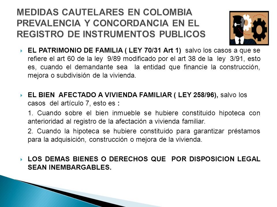 MEDIDAS CAUTELARES EN COLOMBIA PREVALENCIA Y CONCORDANCIA EN EL REGISTRO DE INSTRUMENTOS PUBLICOS