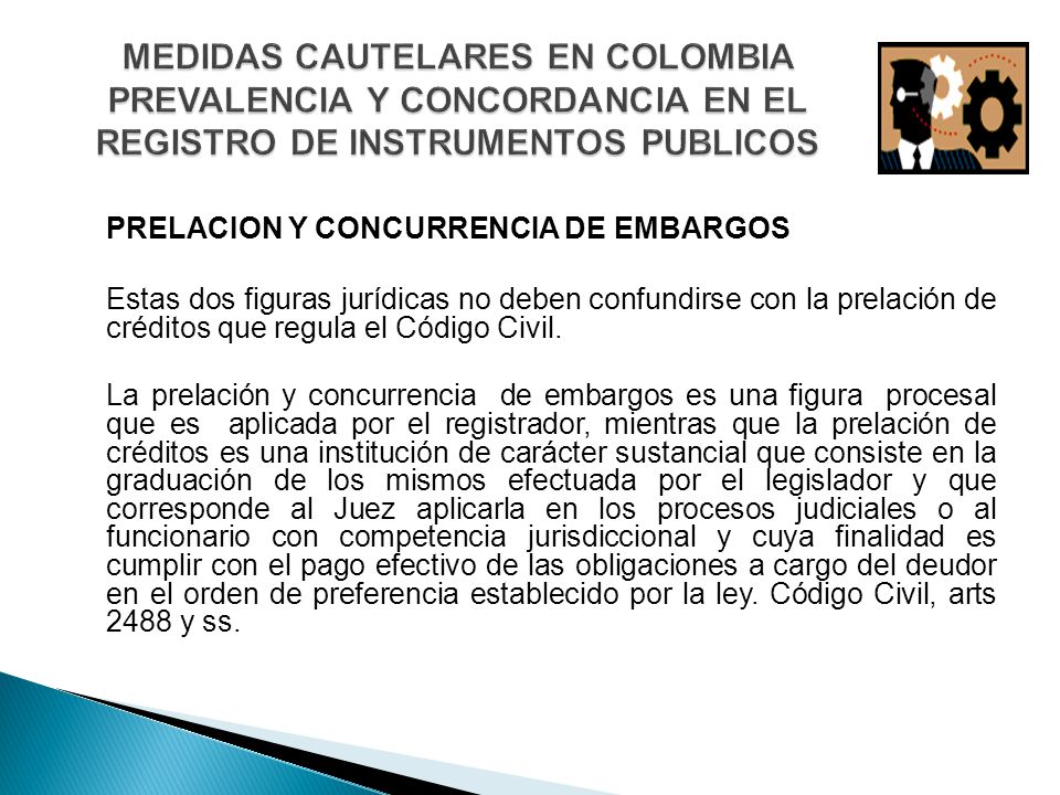 MEDIDAS CAUTELARES EN COLOMBIA PREVALENCIA Y CONCORDANCIA EN EL REGISTRO DE INSTRUMENTOS PUBLICOS