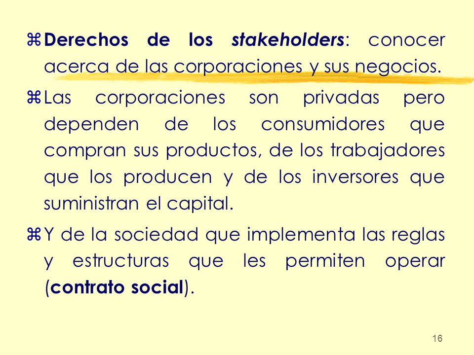 Derechos de los stakeholders: conocer acerca de las corporaciones y sus negocios.