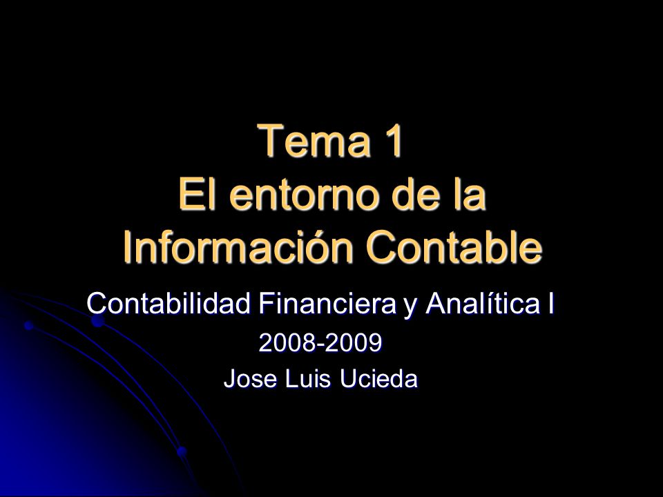 Tema 1 El entorno de la Información Contable