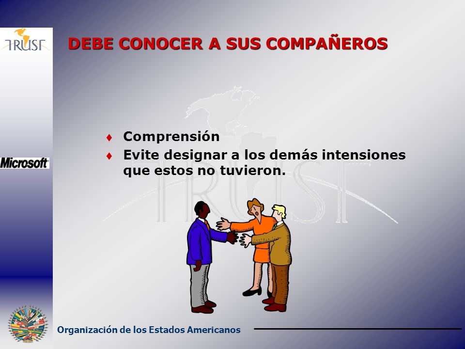 DEBE CONOCER A SUS COMPAÑEROS