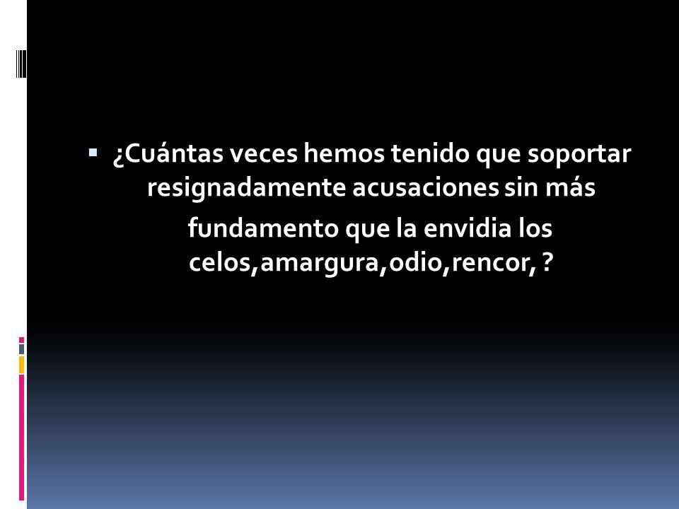 fundamento que la envidia los celos,amargura,odio,rencor,