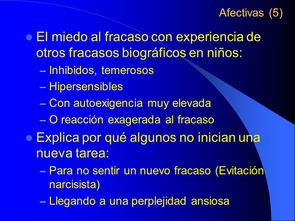 Explica por qué algunos no inician una nueva tarea: