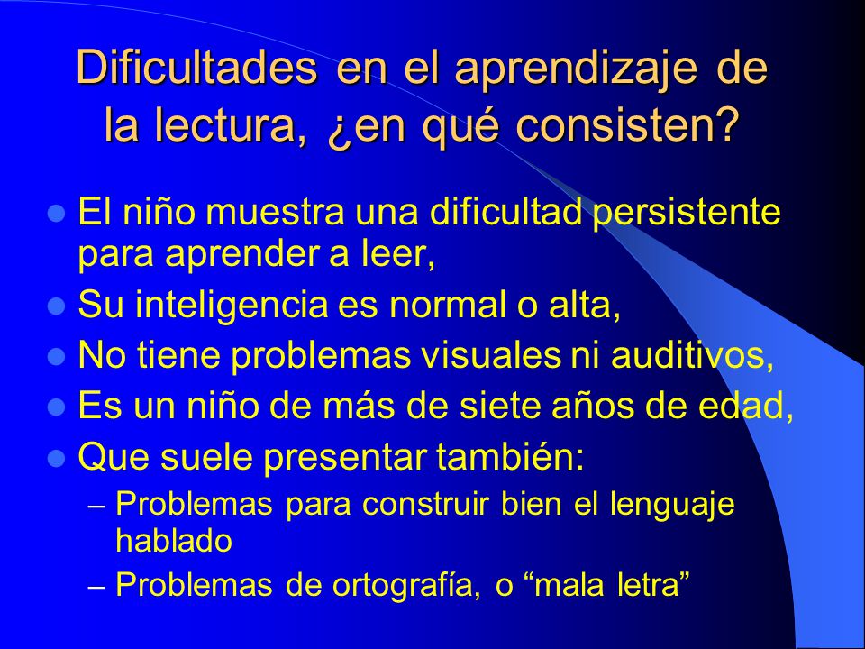 Dificultades en el aprendizaje de la lectura, ¿en qué consisten
