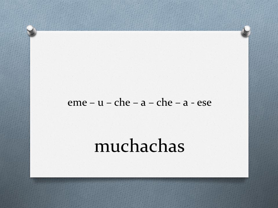 eme – u – che – a – che – a - ese
