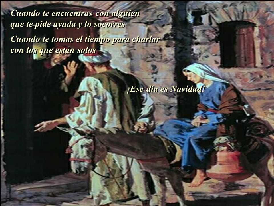 Cuando te encuentras con alguien que te pide ayuda y lo socorres