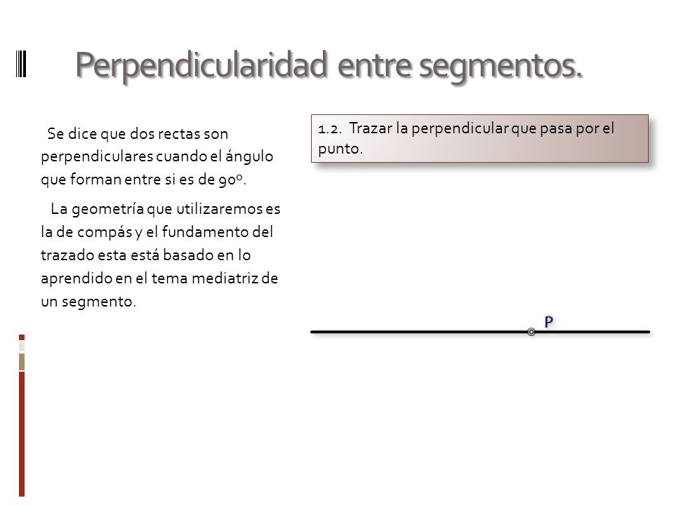 Perpendicularidad entre segmentos.