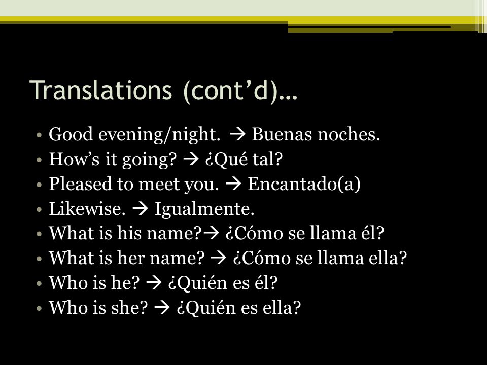 Translations (cont’d)…