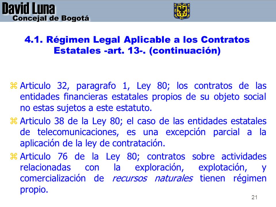 4. 1. Régimen Legal Aplicable a los Contratos Estatales -art. 13-