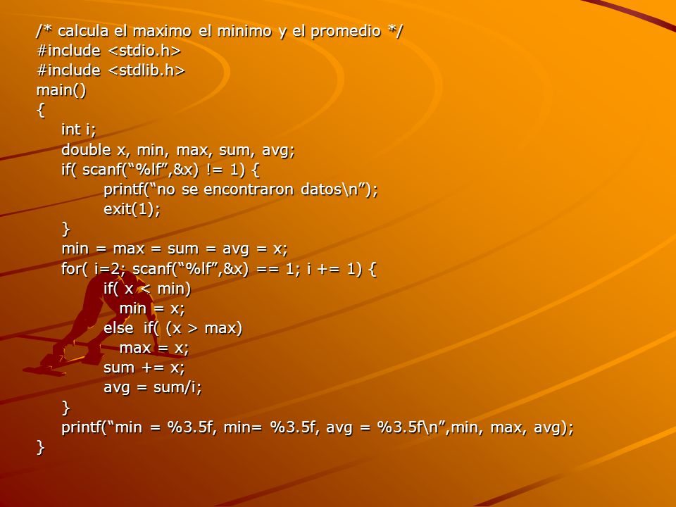 /* calcula el maximo el minimo y el promedio */