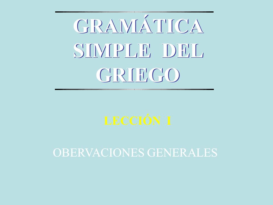 GRAMÁTICA SIMPLE DEL GRIEGO