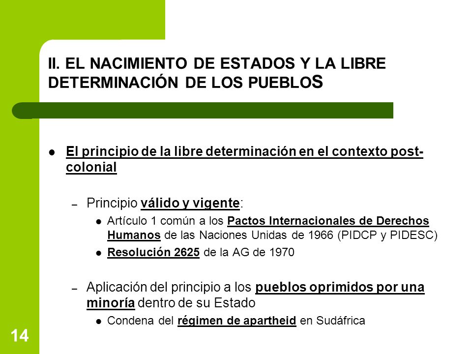 II. EL NACIMIENTO DE ESTADOS Y LA LIBRE DETERMINACIÓN DE LOS PUEBLOS