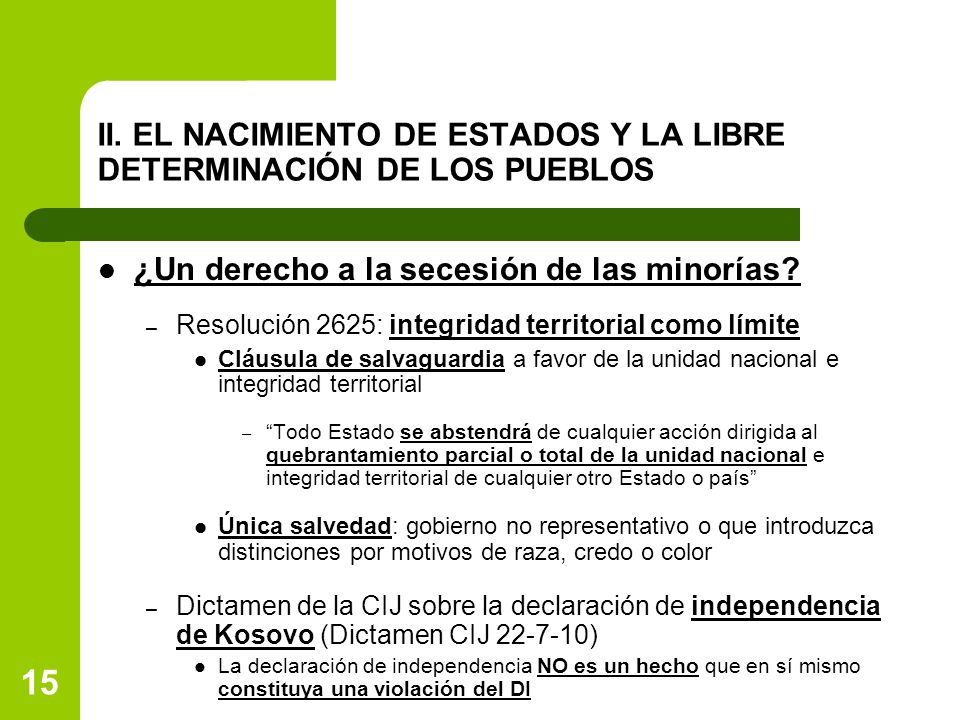 II. EL NACIMIENTO DE ESTADOS Y LA LIBRE DETERMINACIÓN DE LOS PUEBLOS