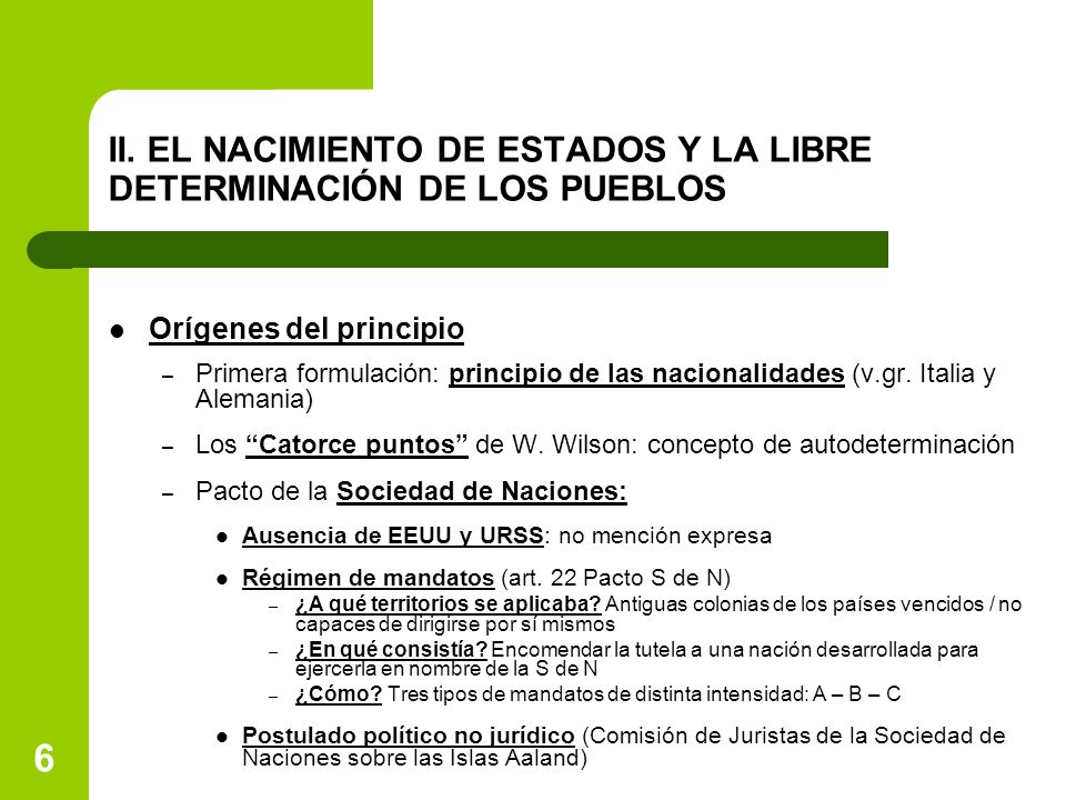II. EL NACIMIENTO DE ESTADOS Y LA LIBRE DETERMINACIÓN DE LOS PUEBLOS