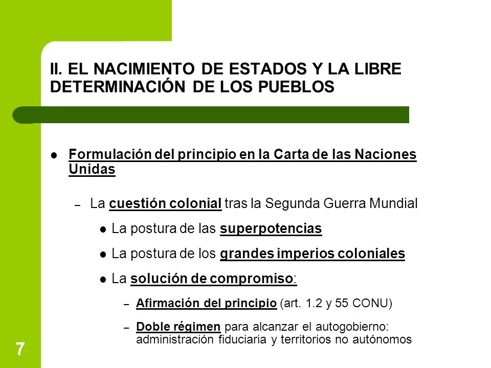 II. EL NACIMIENTO DE ESTADOS Y LA LIBRE DETERMINACIÓN DE LOS PUEBLOS