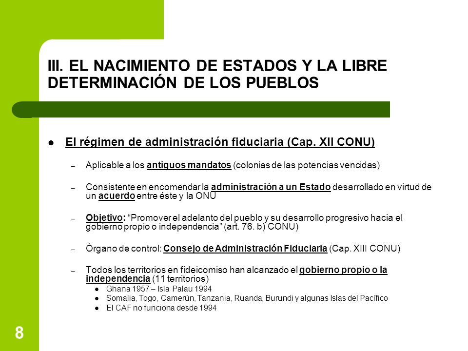 III. EL NACIMIENTO DE ESTADOS Y LA LIBRE DETERMINACIÓN DE LOS PUEBLOS