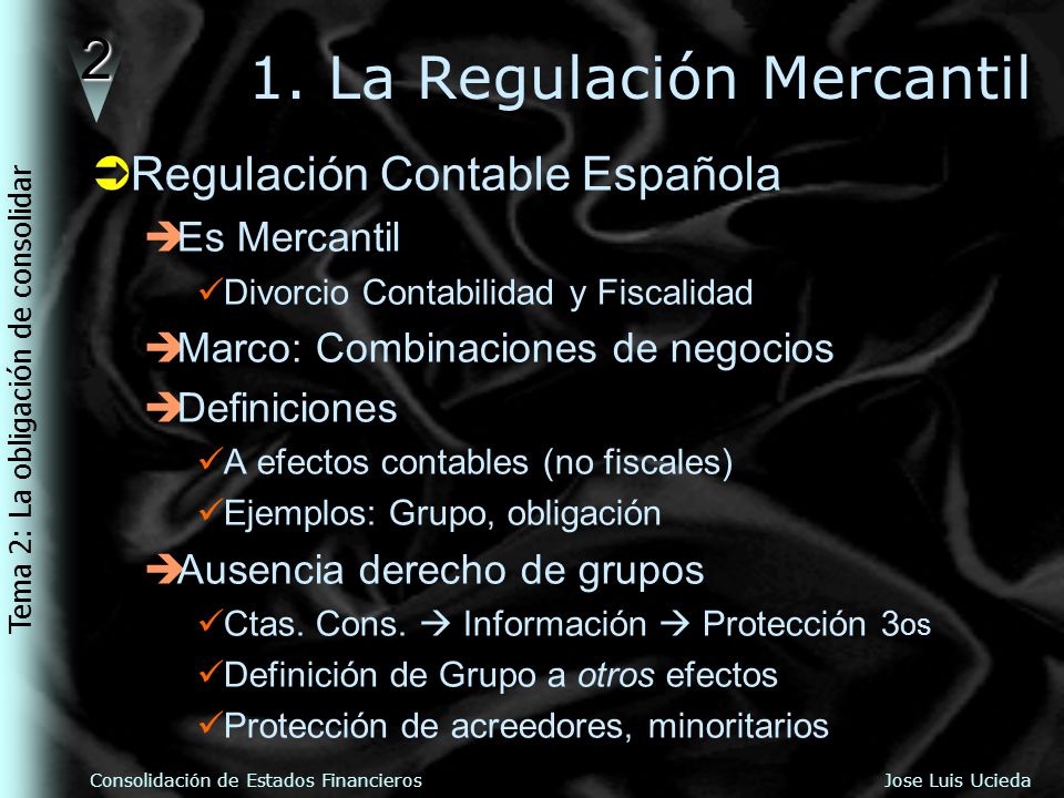 1. La Regulación Mercantil