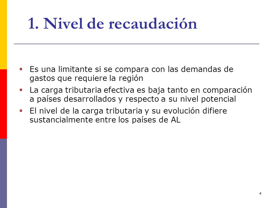 1. Nivel de recaudación Es una limitante si se compara con las demandas de gastos que requiere la región.