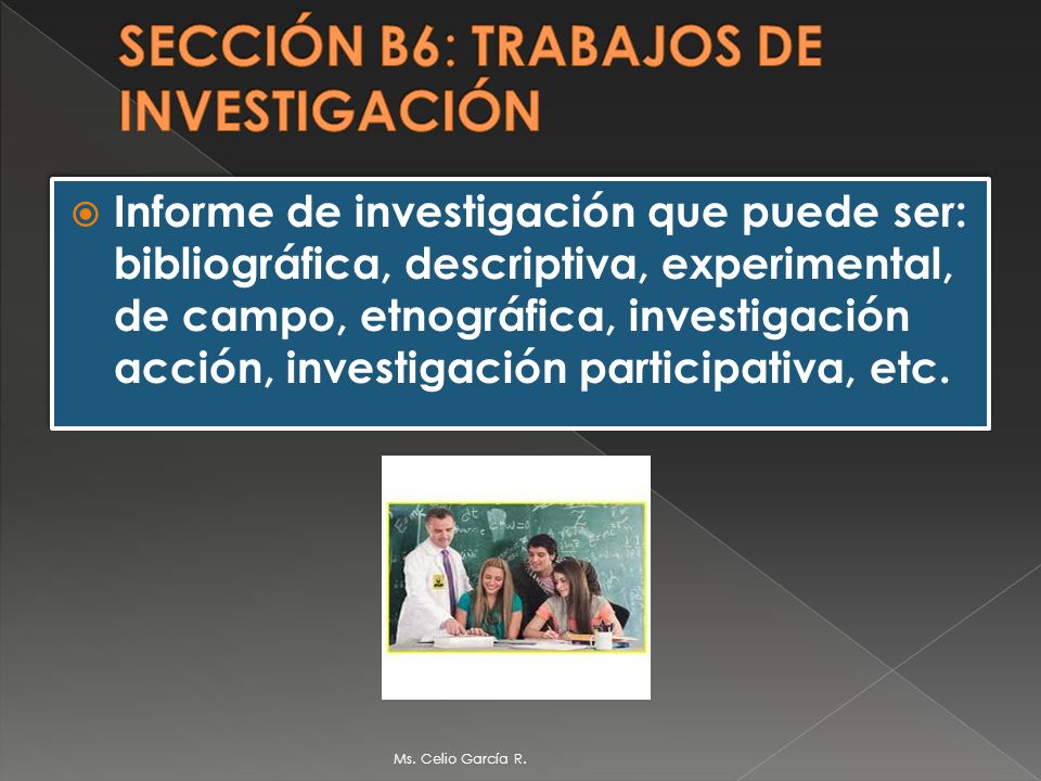 SECCIÓN B6: TRABAJOS DE INVESTIGACIÓN