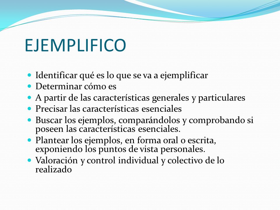 EJEMPLIFICO Identificar qué es lo que se va a ejemplificar