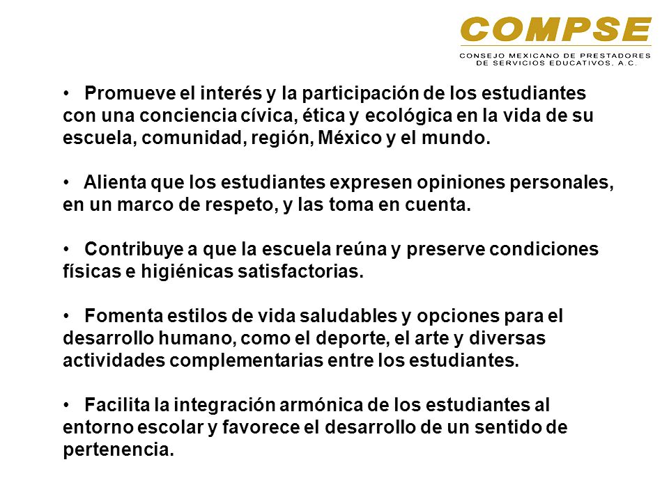 Promueve el interés y la participación de los estudiantes con una conciencia cívica, ética y ecológica en la vida de su escuela, comunidad, región, México y el mundo.
