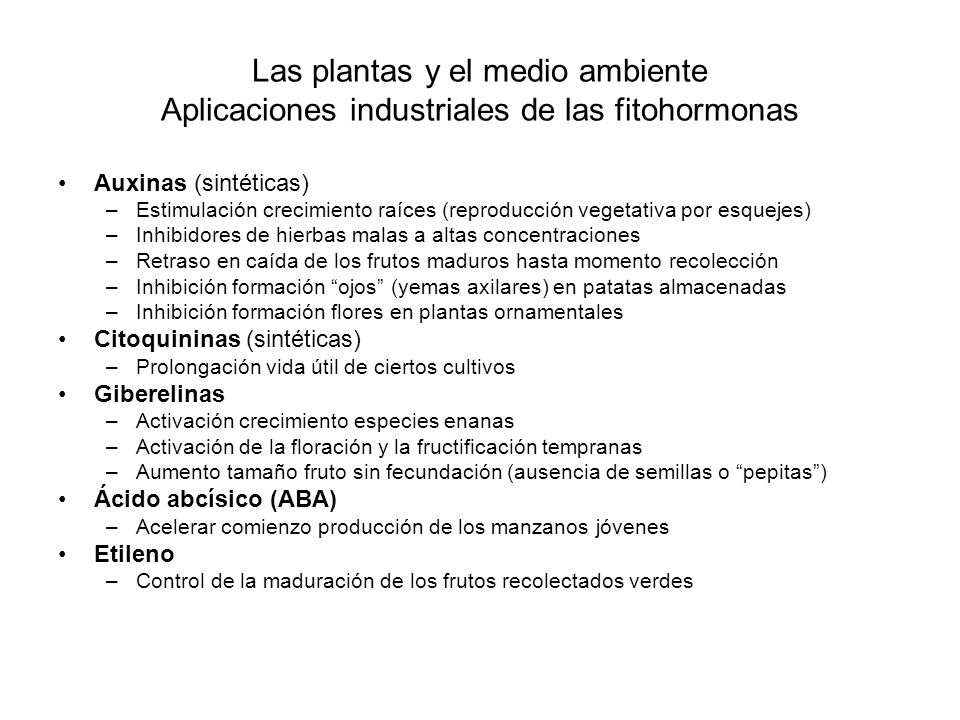 Las plantas y el medio ambiente Aplicaciones industriales de las fitohormonas