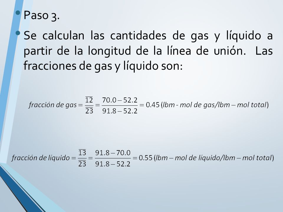 Paso 3. Se calculan las cantidades de gas y líquido a partir de la longitud de la línea de unión.