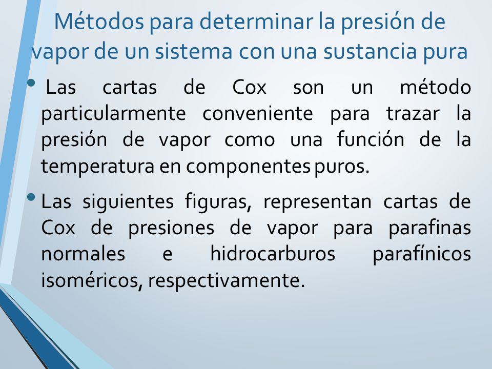 Métodos para determinar la presión de vapor de un sistema con una sustancia pura