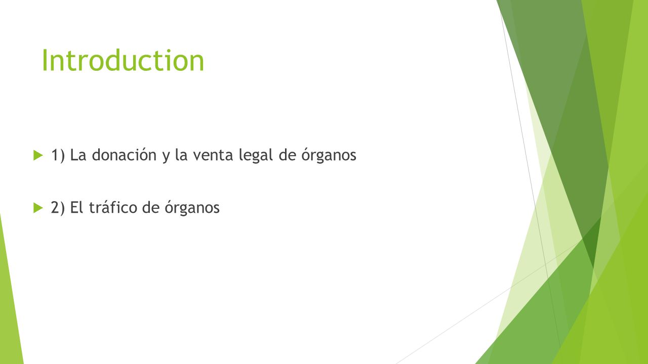 Introduction 1) La donación y la venta legal de órganos