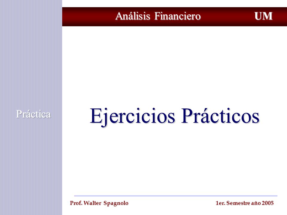 Ejercicios Prácticos Análisis Financiero UM Práctica