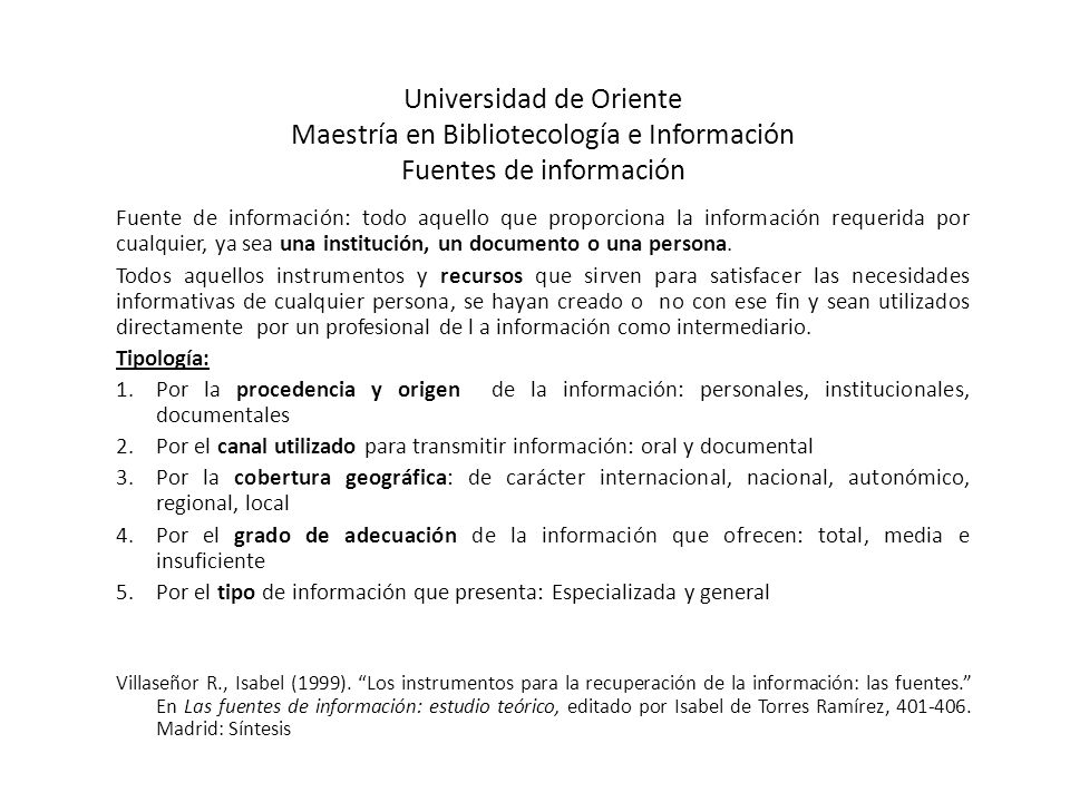 Universidad de Oriente Maestría en Bibliotecología e Información Fuentes de información
