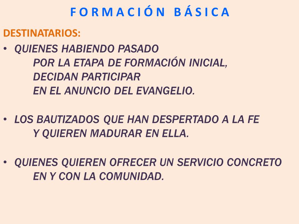 F O R M A C I Ó N B Á S I C A DESTINATARIOS: