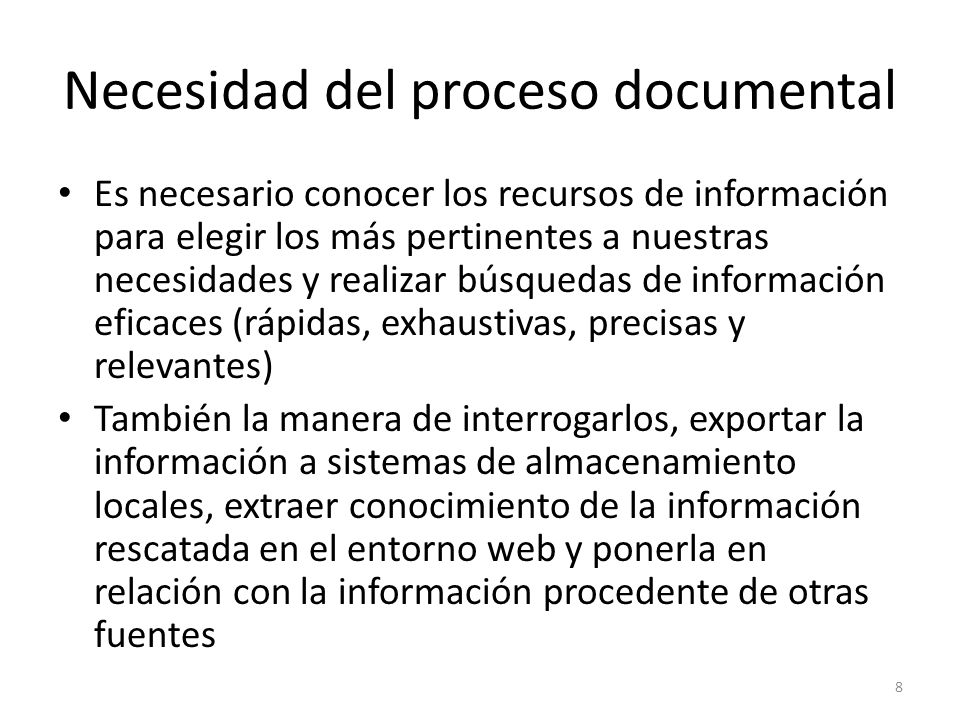 Necesidad del proceso documental