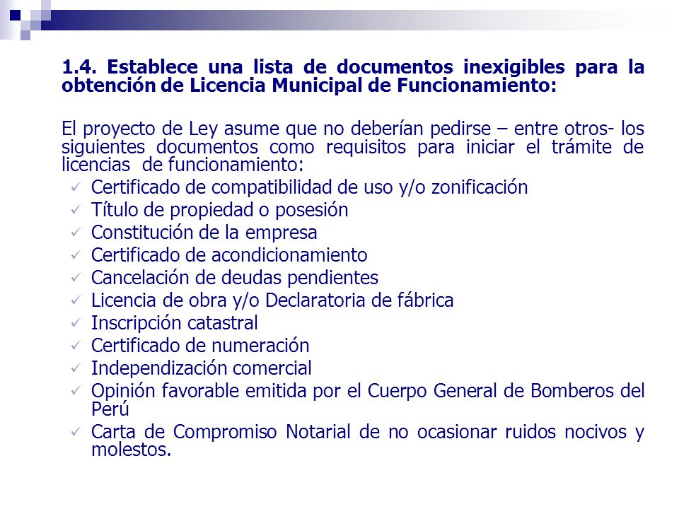 1.4. Establece una lista de documentos inexigibles para la obtención de Licencia Municipal de Funcionamiento: