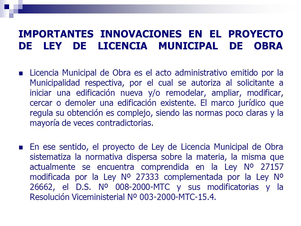 IMPORTANTES INNOVACIONES EN EL PROYECTO DE LEY DE LICENCIA MUNICIPAL DE OBRA