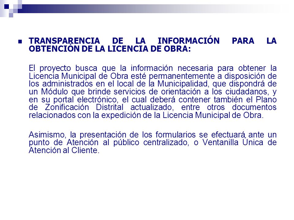 TRANSPARENCIA DE LA INFORMACIÓN PARA LA OBTENCIÓN DE LA LICENCIA DE OBRA: