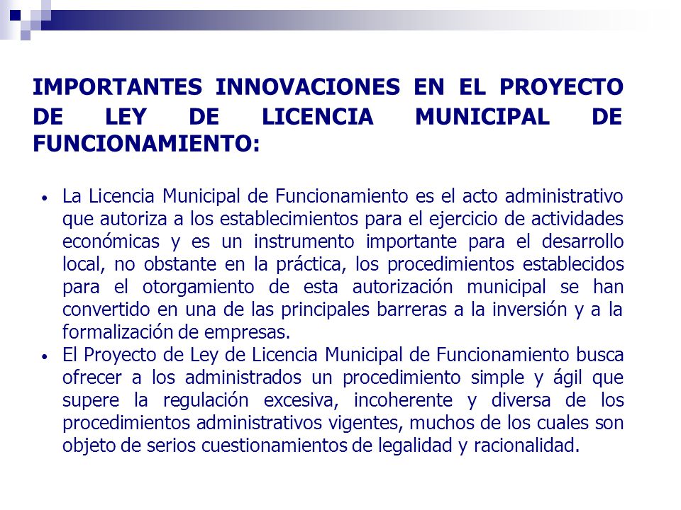 IMPORTANTES INNOVACIONES EN EL PROYECTO DE LEY DE LICENCIA MUNICIPAL DE FUNCIONAMIENTO: