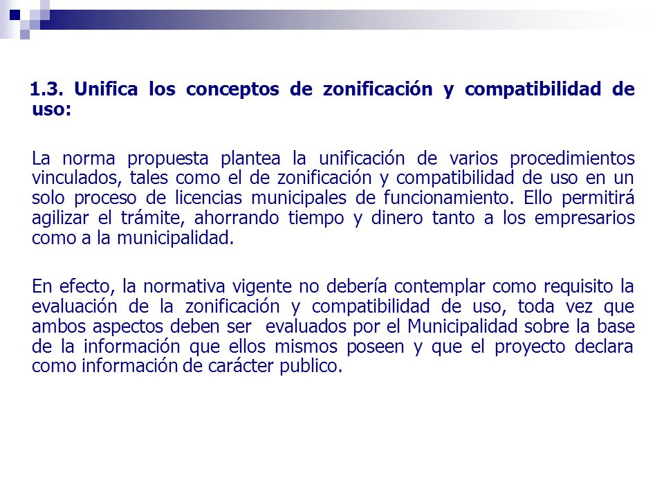 1.3. Unifica los conceptos de zonificación y compatibilidad de uso: