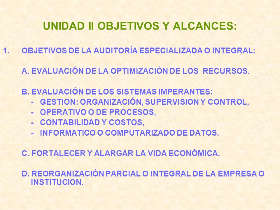 UNIDAD II OBJETIVOS Y ALCANCES: