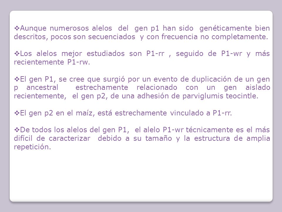 Aunque numerosos alelos del gen p1 han sido genéticamente bien descritos, pocos son secuenciados y con frecuencia no completamente.