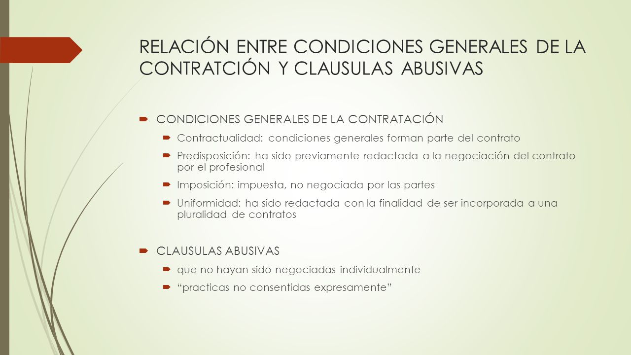 RELACIÓN ENTRE CONDICIONES GENERALES DE LA CONTRATCIÓN Y CLAUSULAS ABUSIVAS